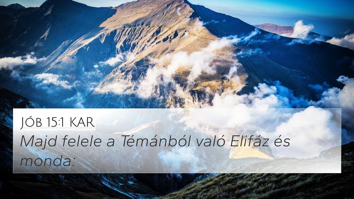 Jób 15:1 KAR 4K Wallpaper - Majd felele a Témánból való Elifáz és - 4K Wallpaper Bible Verse