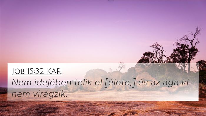 Jób 15:32 KAR Bible Verse Image