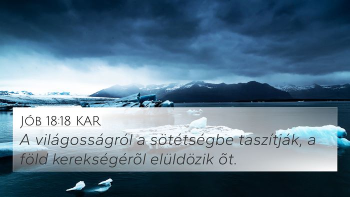 Jób 18:18 KAR Bible Verse Image