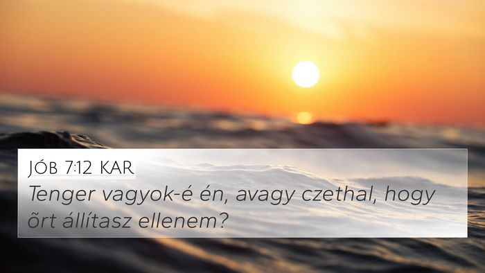 Jób 7:12 KAR Bible Verse Image