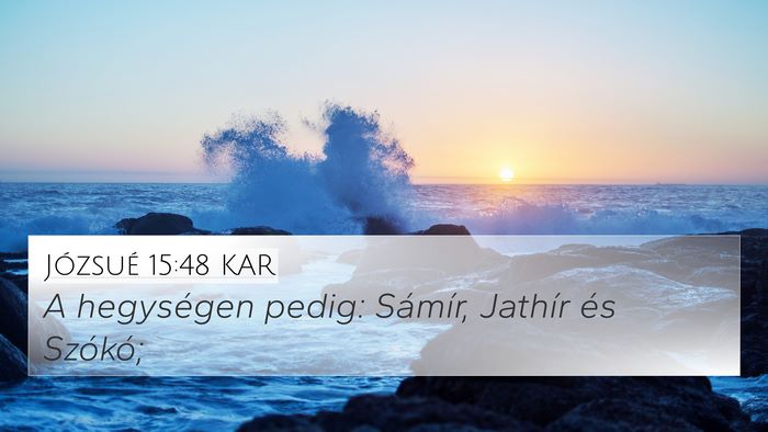 Józsué 15:48 KAR Bible Verse Image