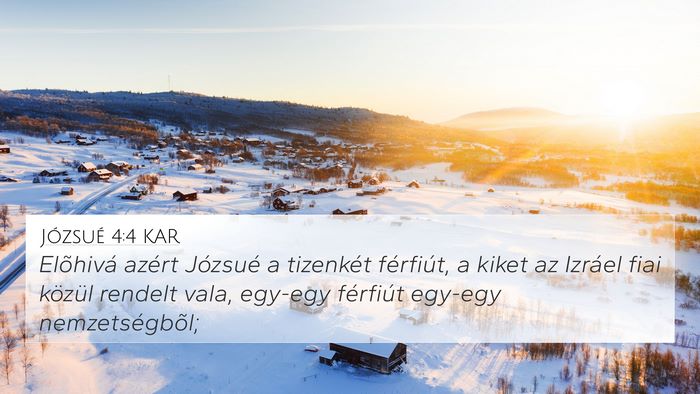 Józsué 4:4 KAR 4K Wallpaper - Elõhivá azért Józsué a tizenkét férfiút, - 4K Wallpaper Bible Verse