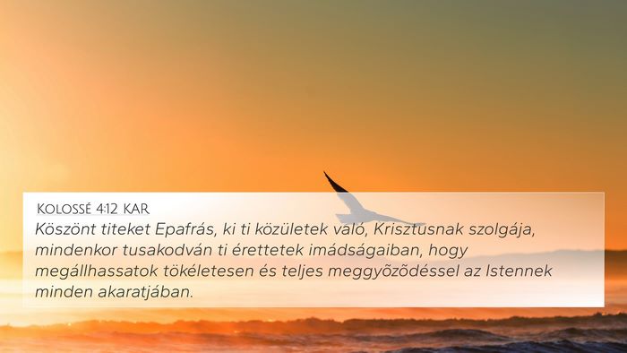 Kolossé 4:12 KAR Bible Verse Image