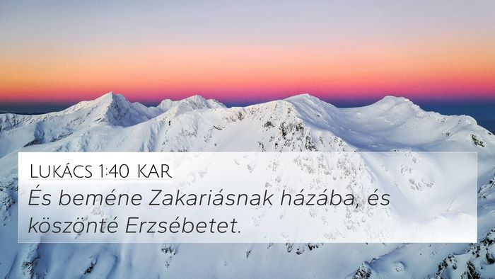Lukács 1:40 KAR 4K Wallpaper - És beméne Zakariásnak házába, és - 4K Wallpaper Bible Verse