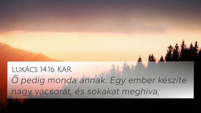 Lukács 14:16 KAR Bible Verse Image