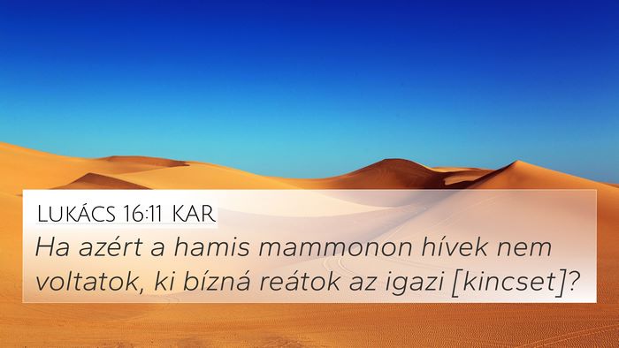 Lukács 16:11 KAR Bible Verse Image