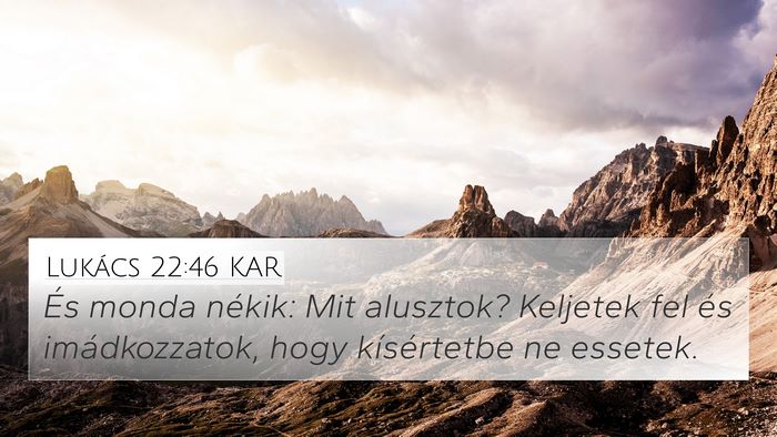 Lukács 22:46 KAR Bible Verse Image