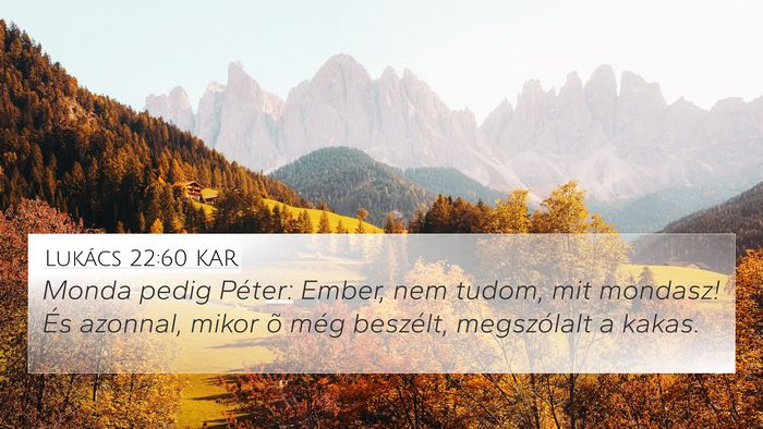 Lukács 22:60 KAR Bible Verse Image