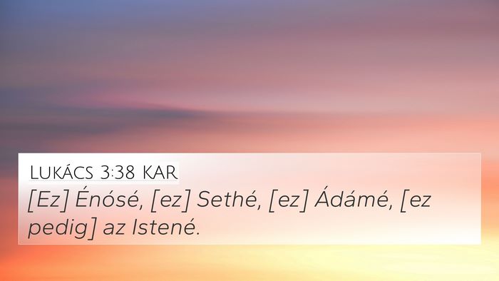 Lukács 3:38 KAR Bible Verse Image