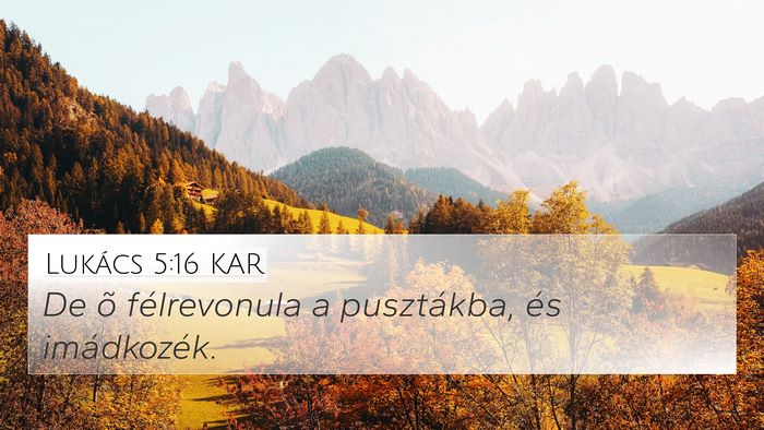 Lukács 5:16 KAR Bible Verse Image