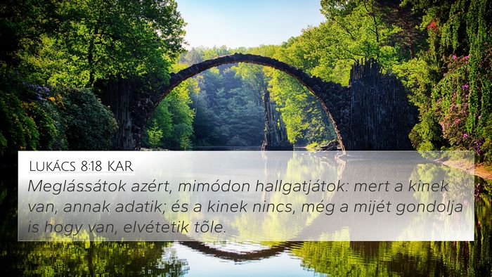 Lukács 8:18 KAR Bible Verse Image