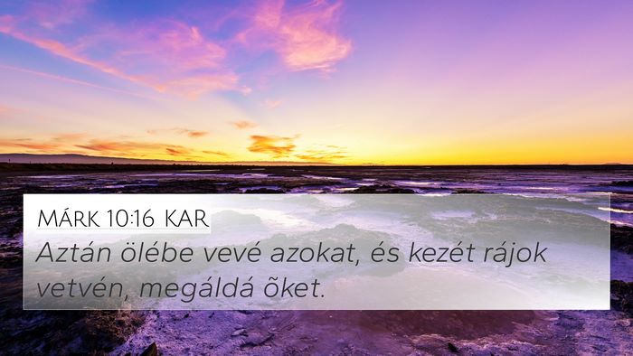 Márk 10:16 KAR Bible Verse Image