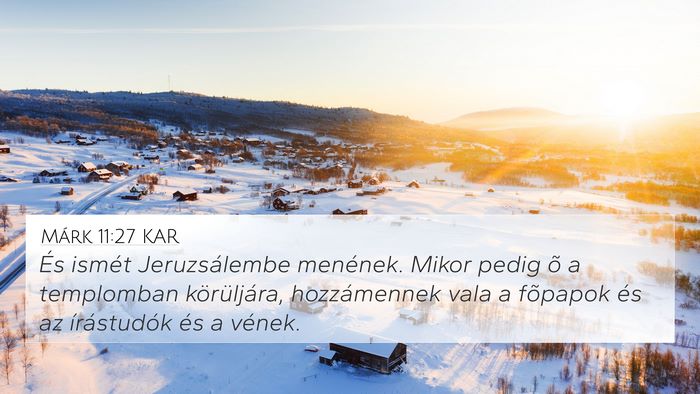 Márk 11:27 KAR Bible Verse Image