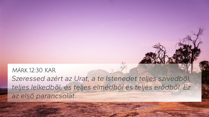 Márk 12:30 KAR Bible Verse Image