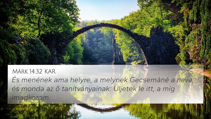Márk 14:32 KAR Bible Verse Image