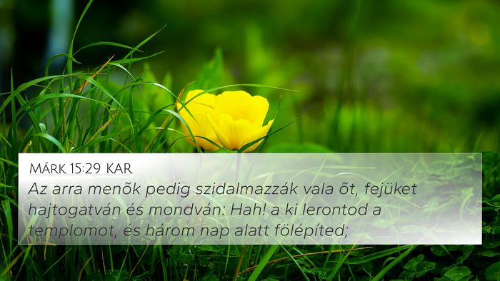 Márk 15:29 KAR Bible Verse Image