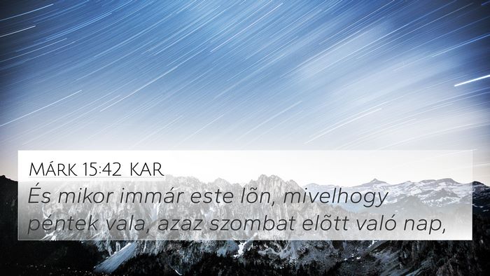 Márk 15:42 KAR Bible Verse Image