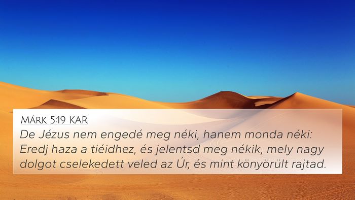 Márk 5:19 KAR Bible Verse Image