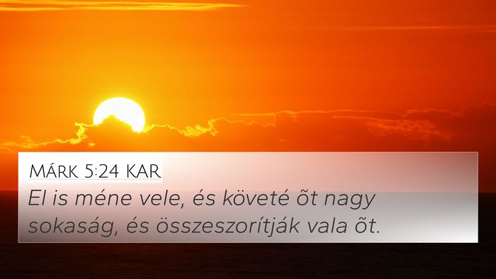 Márk 5:24 KAR Bible Verse Image