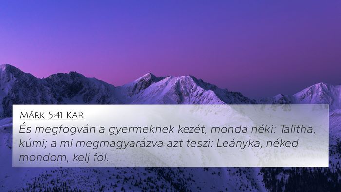 Márk 5:41 KAR Bible Verse Image