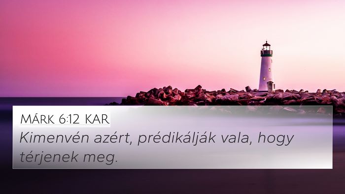 Márk 6:12 KAR Bible Verse Image