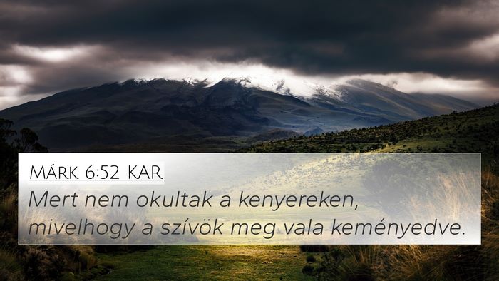 Márk 6:52 KAR Bible Verse Image