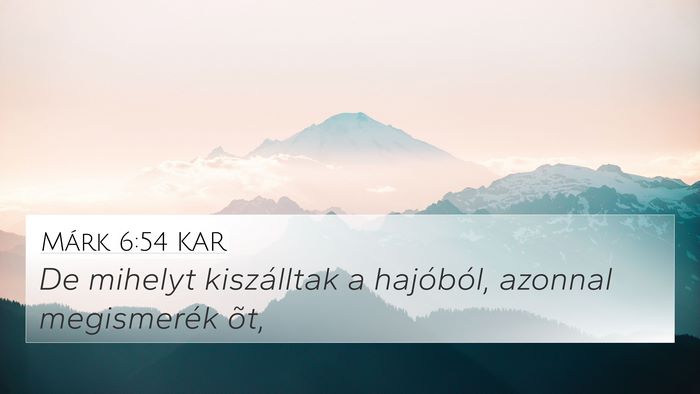 Márk 6:54 KAR Bible Verse Image