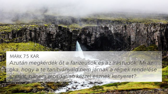 Márk 7:5 KAR Bible Verse Image