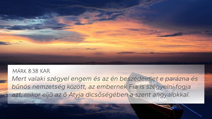Márk 8:38 KAR Bible Verse Image