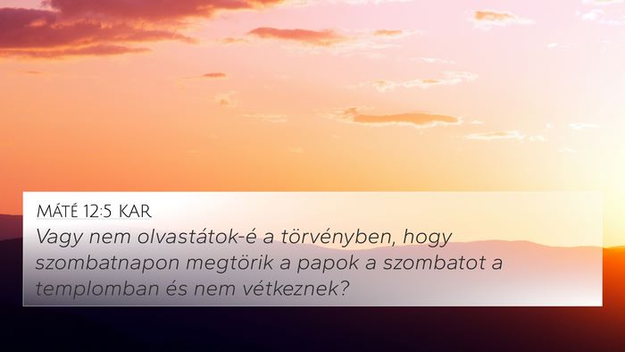 Máté 12:5 KAR Bible Verse Image