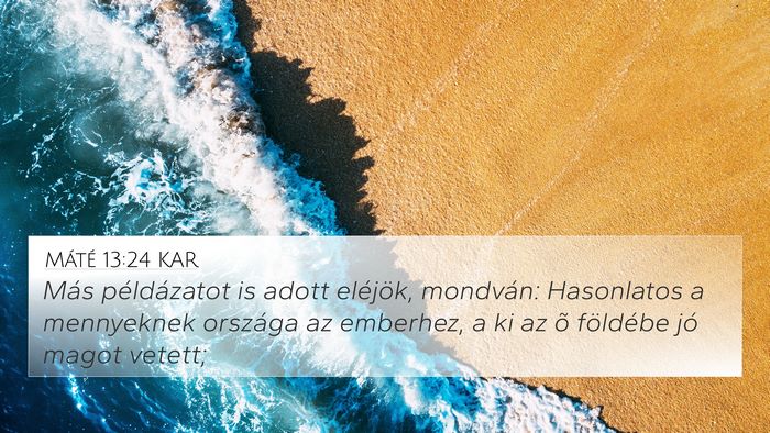 Máté 13:24 KAR Bible Verse Image