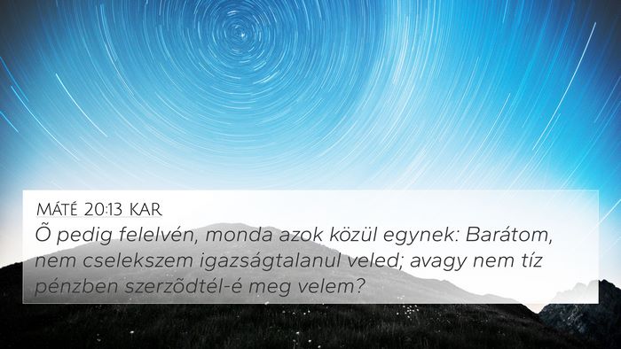 Máté 20:13 KAR Bible Verse Image