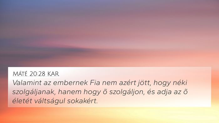 Máté 20:28 KAR Bible Verse Image