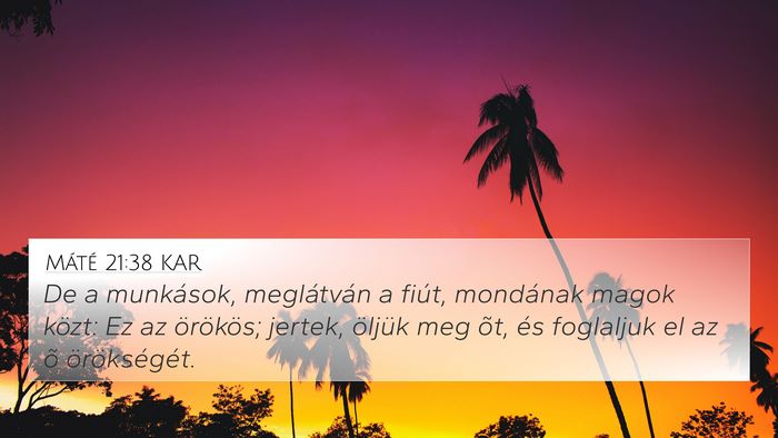 Máté 21:38 KAR Bible Verse Image