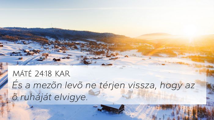 Máté 24:18 KAR Bible Verse Image