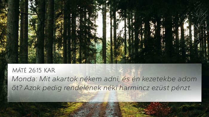 Máté 26:15 KAR Bible Verse Image