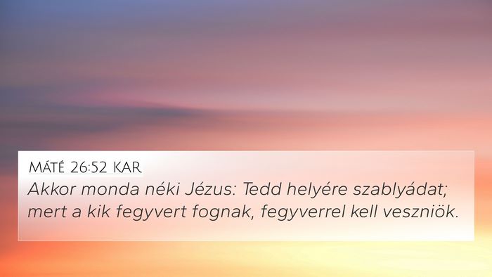Máté 26:52 KAR Bible Verse Image