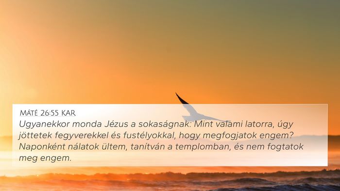 Máté 26:55 KAR Bible Verse Image