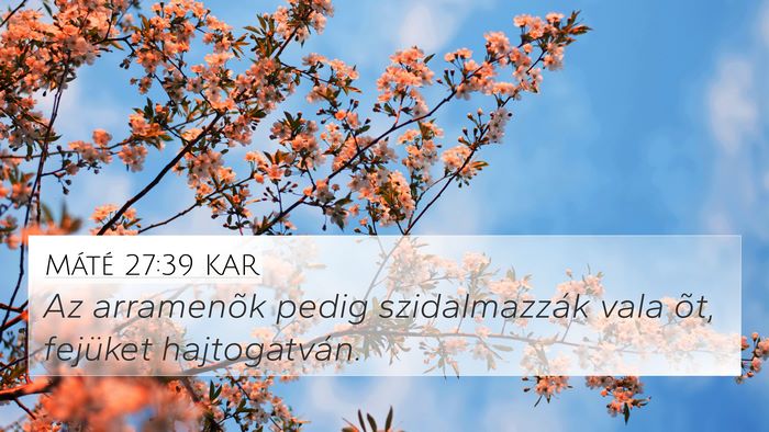 Máté 27:39 KAR Bible Verse Image