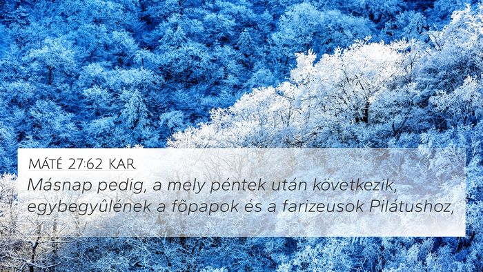 Máté 27:62 KAR Bible Verse Image