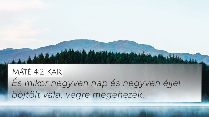Máté 4:2 KAR Bible Verse Image