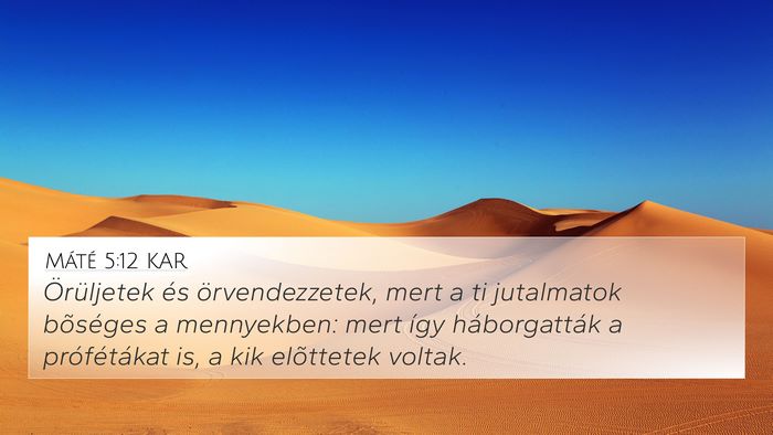 Máté 5:12 KAR 4K Wallpaper - Örüljetek és örvendezzetek, mert a ti - 4K Wallpaper Bible Verse