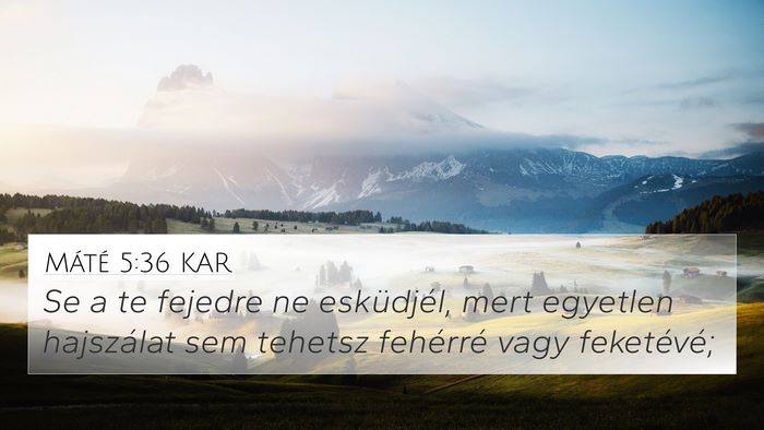 Máté 5:36 KAR Bible Verse Image