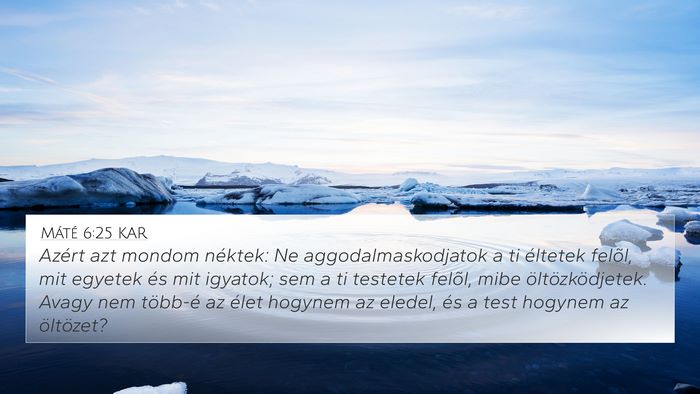 Máté 6:25 KAR Bible Verse Image