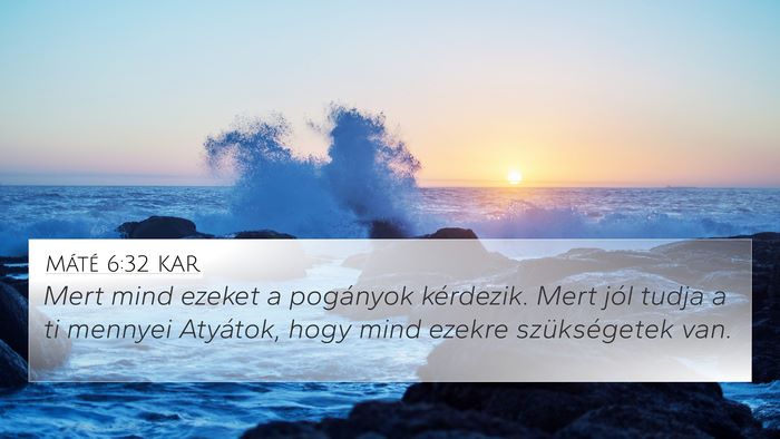 Máté 6:32 KAR Bible Verse Image