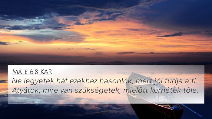 Máté 6:8 KAR Bible Verse Image