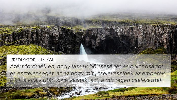 Prédikátor 2:13 KAR Bible Verse Image