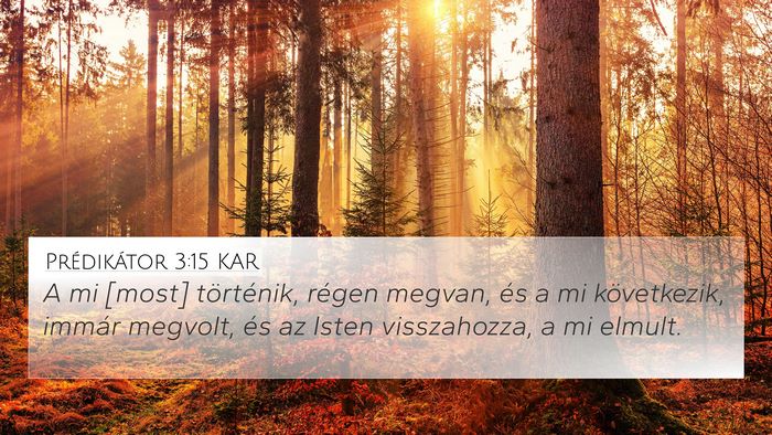 Prédikátor 3:15 KAR Bible Verse Image