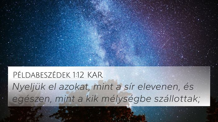 Példabeszédek 1:12 KAR Bible Verse Image