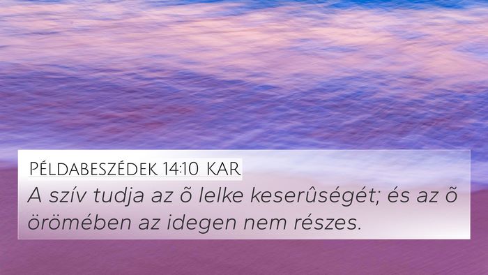 Példabeszédek 14:10 KAR Bible Verse Image